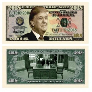 Donald Trump 2018 Federal Trump Presidential Dollar Bill Limited Edition